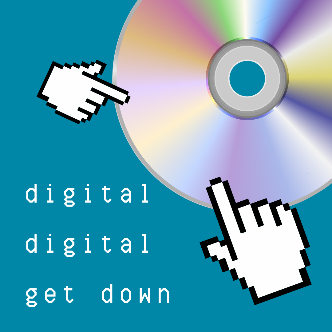 Digital Digital Get Down