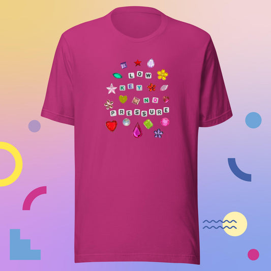 Low Key No Pressure Shirt